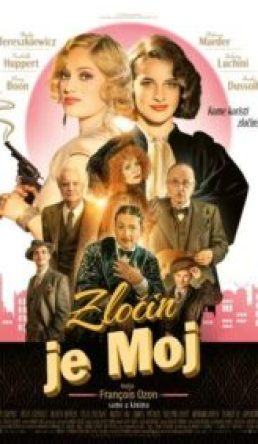 ZLOČIN JE MOJ / The Crime is Mine