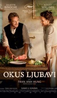 OKUS LJUBAVI / The Taste of Things