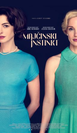 MAJČINSKI INSTINKT / Mother’s Instinct