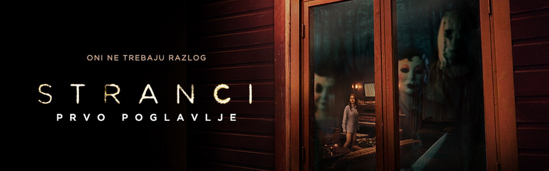 STRANCI: PRVO POGLAVLJE / The Strangers: Chapter 1