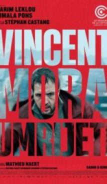 VINCENT MORA UMRIJETI / Vincent must die