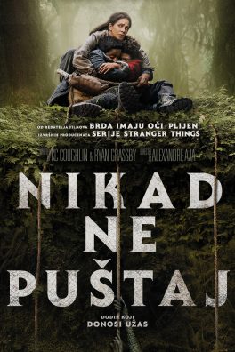 NIKAD NE PUŠTAJ / Never Let Go