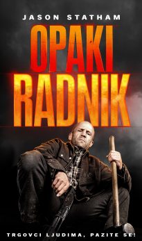 OPAKI RADNIK / A Working Man