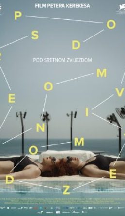 Pula 2025 : POD SRETNOM ZVIJEZDOM / Wishing On a Star