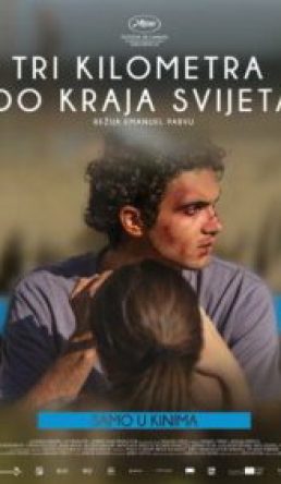 TRI KILOMETRA DO KRAJA SVIJETA / Three Kilometres to the End of the World