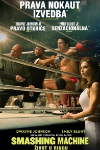 SMASHING MACHINE : ŽIVOT U RINGU / The Smashing Machine