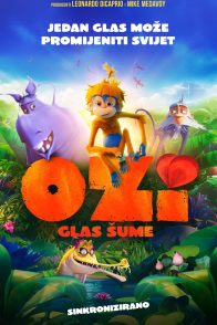 OZI: GLAS ŠUME / Ozi: Voice of the Forest