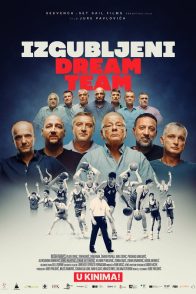 IZGUBLJENI DREAM TEAM / The Lost Dream Team