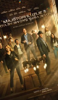 MAJSTORI ILUZIJE 3 : SAD ME VIDIŠ, SAD ME NE VIDIŠ / Now You See Me: Now You Don’t