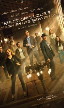 MAJSTORI ILUZIJE 3 : SAD ME VIDIŠ, SAD ME NE VIDIŠ / Now You See Me: Now You Don’t