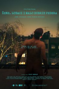 ŽENE, LUĐACI I MALO DOBRIH PEDERA