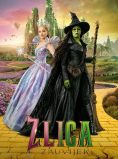 ZLICA : ZAUVIJEK / Wicked : For Good