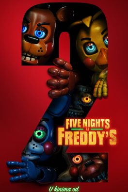 FIVE NIGHTS AT FREDDY’S 2