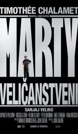 MARTY VELIČANSTVENI / Marty Supreme
