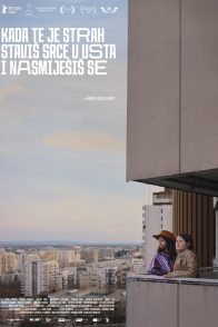 KADA TE JE STRAH STAVIŠ SRCE U USTA I NASMIJEŠIŠ SE