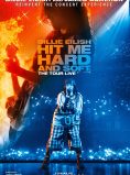 BILLIE EILISH: HIT ME HARD AND SOFT – The Tour