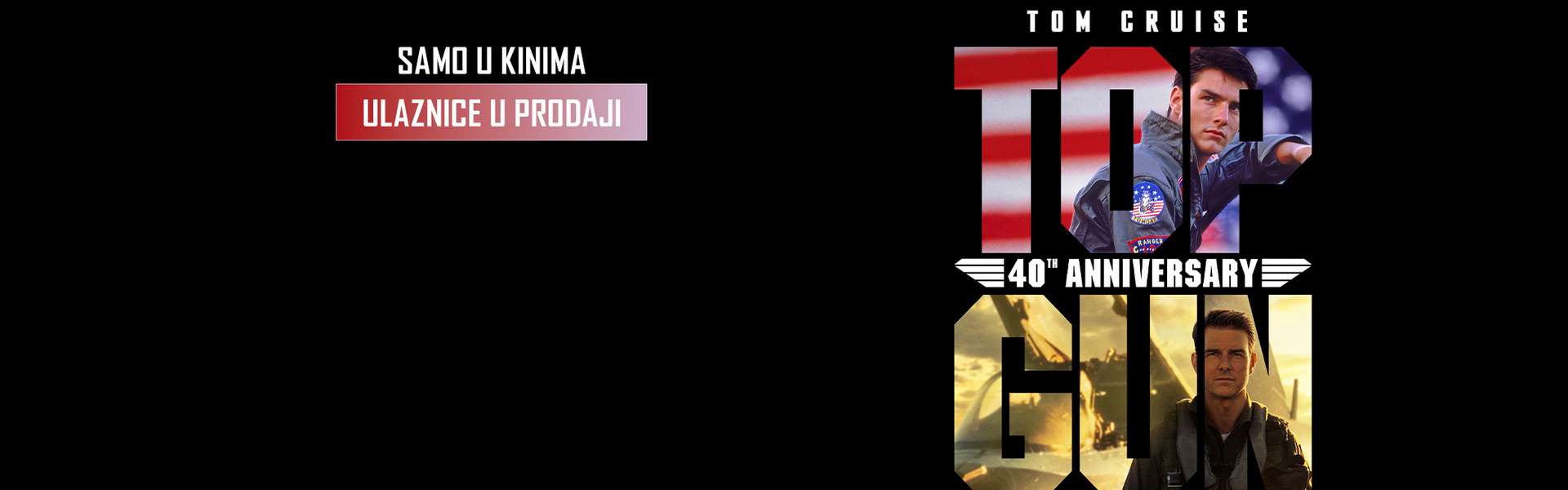 TOP GUN – 40. obljetnica filma / Top Gun – 40th anniversary