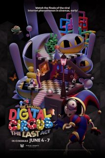 THE AMAZING DIGITAL CIRCUS: THE LAST ACT