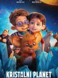 KRISTALNI PLANET / The Crystal Planet