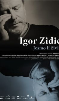 Premijera:  „IGOR ZIDIĆ: JESMO LI ŽIVI?“
