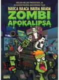 BRUCA BRACA BRUDA BRADA: ZOMBI APOKALIPSA