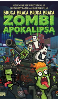 BRUCA BRACA BRUDA BRADA: ZOMBI APOKALIPSA