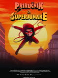 PRIRUČNIK ZA SUPERJUNAKE / Handbook for Superheroes